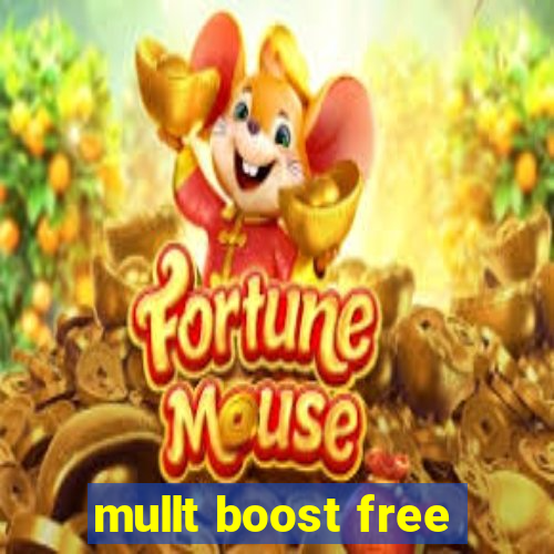 mullt boost free